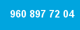 960 897 72 04 960 897 72 04